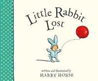 Little Rabbit Lost (Little Rabbit)