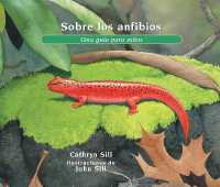 Sobre los anfibios : Una guía para niños (Libro educativo de ciencia para el aprendizaje STEM) (About. . .)