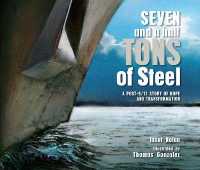 Seven and a Half Tons of Steel : A Post-9/11 Story of Hope and Transformation