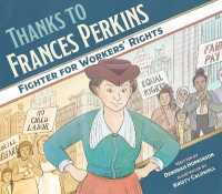Thanks to Frances Perkins : Fighter for Workers' Rights