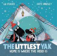 The Littlest Yak: Home Is Where the Herd Is (The Littlest Yak)