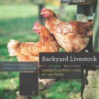 Backyard Livestock : Raising Good, Natural Food for Your Family (Countryman Know How) （4TH）