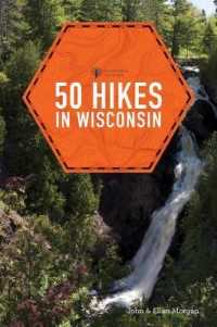 50 Hikes in Wisconsin (Explorer's 50 Hikes) （3RD）