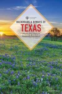 Backroads & Byways of Texas (Backroads & Byways) （3RD）