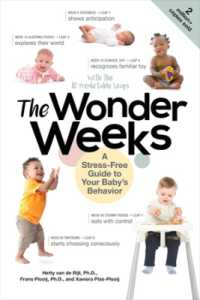 The Wonder Weeks : A Stress-Free Guide to Your Baby's Behavior （6TH）