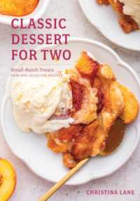 Classic Dessert for Two : Small-Batch Treats, New and Selected Recipes