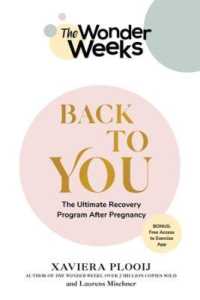 The Wonder Weeks Back to You : The Ultimate Recovery Program after Pregnancy