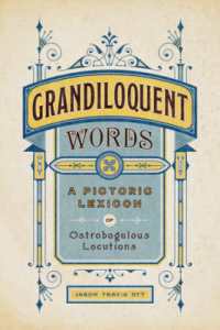 Grandiloquent Words : A Pictoric Lexicon of Ostrobogulous Locutions