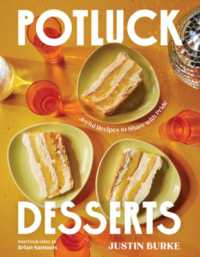 Potluck Desserts : Joyful Recipes to Share with Pride