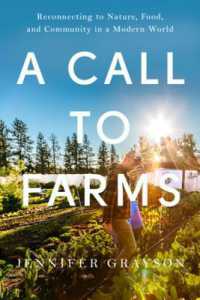 A Call to Farms : Reconnecting to Nature, Food, and Community in a Modern World