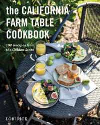 The California Farm Table Cookbook : 100 Recipes from the Golden State