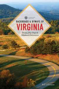 Backroads & Byways of Virginia : Drives, Day Trips, & Weekend Excursions （3RD）