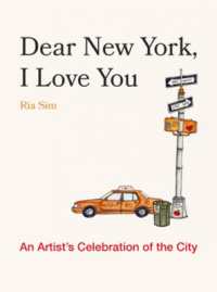 Dear New York, I Love You : An Artist's Celebration of the City