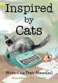 Inspired by Cats : Writers and Their Mews(es)