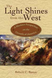 The Light Shines from the West : A Western Perspective on the Growth of America