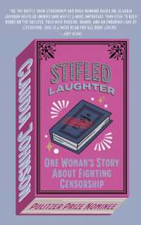 Stifled Laughter : One Woman's Story about Fighting Censorship （Revised）