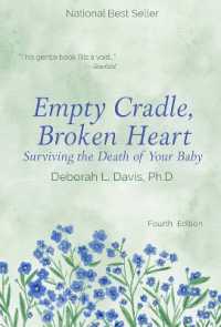 Empty Cradle, Broken Heart : Surviving the Death of Your Baby （4TH）