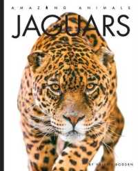 Jaguars (Amazing Animals)