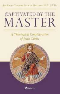 Captivated by the Master : A Theological Consideration of Jesus Christ