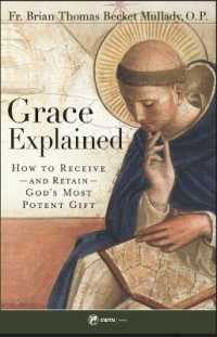 Grace Explained : How to Receive - and Retain - God's Most Potent Gift