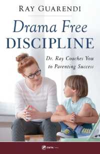 Drama-Free Discipline : Dr. Ray Coaches You to Parenting Success