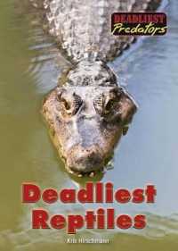 Deadliest Reptiles (Deadliest Predators)