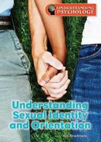 Understanding Sexual Identity and Orientation (Understanding Psychology)