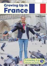Growing Up in France (Growing Up around the World)