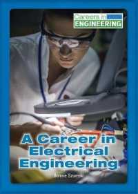 A Career in Electrical Engineering (Careers in Engineering)