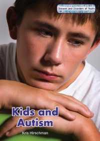 Kids and Autism (Diseases and Disorders of Youth)