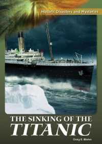 The Sinking of Thetitanic (Historic Disasters and Mysteries)