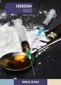 Heroin Risks (Drug Risks)