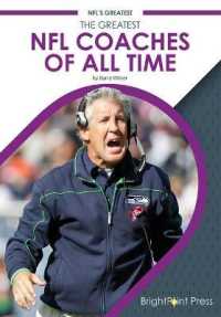 The Greatest NFL Coaches of All Time (Nfl's Greatest)