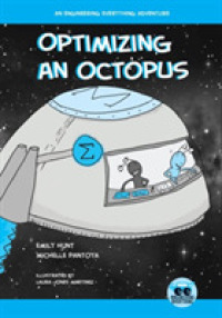 Optimizing an Octopus : An Engineering Everything Adventure (Engineering Everything)