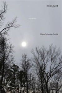 Prospect : Poems (Walt Mcdonald First-book Series in Poetry)