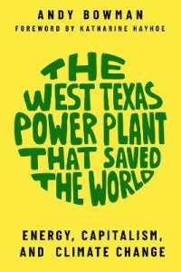The West Texas Power Plant that Saved the World : Energy, Capitalism, and Climate Change