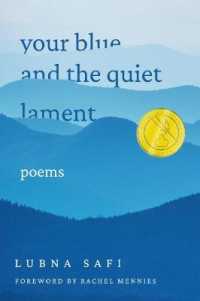 Your Blue and the Quiet Lament : Poems (Walt Mcdonald First-book Series in Poetry)