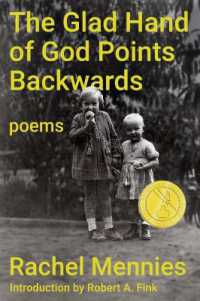 The Glad Hand of God Points Backwards : Poems (Walt Mcdonald First-book Series in Poetry)
