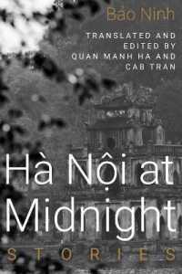 Hanoi at Midnight : Stories (Diasporic Vietnamese Artists Network Series)