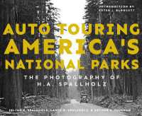Auto Touring America's National Parks : The Photography of H.A. Spallholz (Grover E. Murray Studies in the American Southwest)