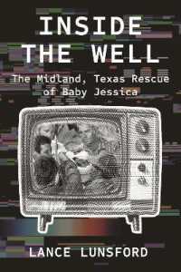 Inside the Well : The Midland, Texas Rescue of Baby Jessica