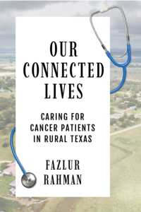 Our Connected Lives : Caring for Cancer Patients in Rural Texas