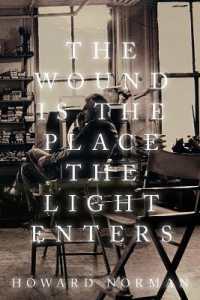 The Wound Is the Place the Light Enters (Sowell Collection Books)