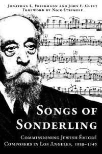 Songs of Sonderling : Commissioning Jewish Émigré Composers in Los Angeles, 1938-1945 (Modern Jewish History)