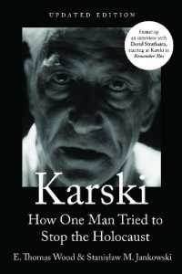 Karski : How One Man Tried to Stop the Holocaust, Newly Updated (Modern Jewish History)