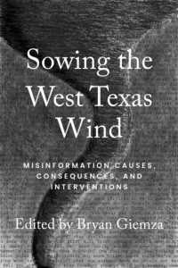 Sowing the West Texas Wind : Misinformation Causes, Consequences, and Interventions