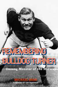 Remembering Bulldog Turner : Unsung Monster of the Midway (Sport in the American West)