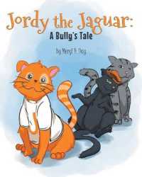 Jordy the Jaguar : A Bully's Tale