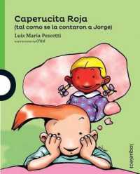 Caperucita Roja (Tal Como Se La Contaron a Jorge) (Serie Verde)