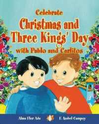 Celebrate Christmas and Three Kings' Day with Pablo and Carlitos (Cuentos Para Celebrar / Stories to Celebrate)